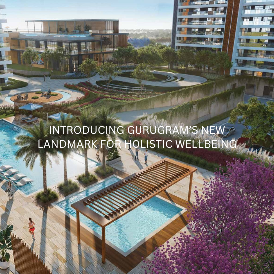 INTRODUCING GURUGRAM’S NEW LANDMARK FOR HOLISTIC WELLBEING